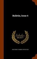 Bulletin, Issue 4 di Wisconsin Farmers' Institutes edito da Arkose Press