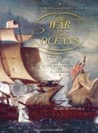 The War for All the Oceans: From Nelson at the Nile to Napoleon at Waterloo di Lesley Adkins, Roy Adkins edito da Tantor Audio