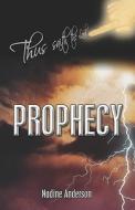 Prophecy di Nadine Anderson edito da America Star Books