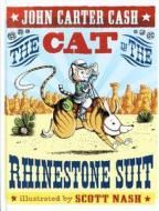 The Cat in the Rhinestone Suit di John Carter Cash edito da LITTLE SIMON INSPIRATIONS