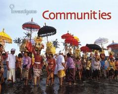 Communities di Neil Morris edito da Heinemann Library