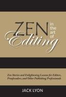 Tales of the Pen Master: Zen Stories for Editors, Proofreaders, and Other Publishing Professionals di Jack Lyon edito da EDITORIUM
