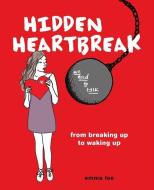 Hidden Heartbreak di Emma Lee edito da Andrews McMeel Publishing