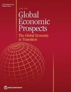 Global Economic Prospects, June 2015: The Global Economy in Transition di The World Bank edito da WORLD BANK PUBN