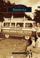 Seminole di James Anthony Schnur edito da ARCADIA PUB (SC)