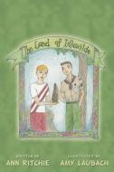 The Land of Idlewilde di Ann Ritchie edito da AuthorHouse