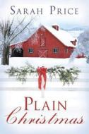 Plain Christmas di Sarah Price edito da Amazon Publishing