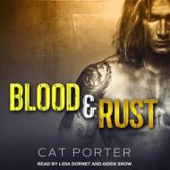 Blood & Rust di Cat Porter edito da Tantor Audio