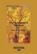 The Glenwood Treasure: A Novel (Large Print 16pt) di Kim Moritsugu edito da READHOWYOUWANT