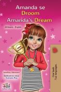 Amanda's Dream (Afrikaans English Bilingual Children's Book) di Shelley Admont, Kidkiddos Books edito da KidKiddos Books Ltd.