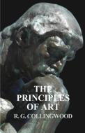 The Principles of Art di R. G. Collingwood edito da WHITE PR
