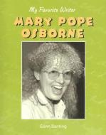 Mary Pope Osbourne di Erinn Banting edito da Av2 by Weigl