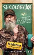 Si-Cology 1: Tales & Wisdom from Duck Dynasty's Famous Uncle di Si Robertson edito da Christian Large Print