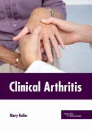 Clinical Arthritis edito da HAYLE MEDICAL