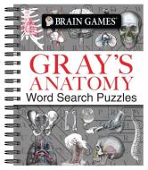 Brain Games - Gray's Anatomy Word Search Puzzles di Publications International Ltd, Brain Games edito da PUBN INTL