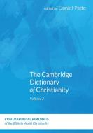 The Cambridge Dictionary of Christianity, Volume One di Daniel Patte edito da Pickwick Publications