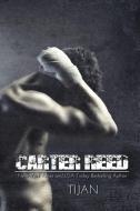 Carter Reed: Carter Reed Series, Book 1 di Tijan edito da EVERAFTER ROMANCE