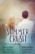 Summer Crush di Sasha Hibbs, S. D. Wasley, Melissa Frost edito da Evernight Teen