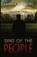 Sins Of The People di Andrew D Malloy edito da Pneuma Springs Publishing