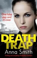 Death Trap di Anna Smith edito da Quercus Publishing