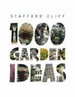 1000 Garden Ideas di Stafford Cliff edito da Quadrille Publishing Ltd