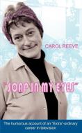 Soap in My Eyes di Carol Reeve edito da New Generation Publishing