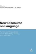 New Discourse on Language: Functional Perspectives on Multimodality, Identity, and Affiliation edito da CONTINNUUM 3PL