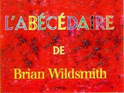L'Abecedaire = Brian Wildsmith's ABC di Brian Wildsmith edito da Star Bright Books