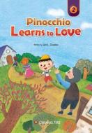Pinocchio Learns to Love di Jan L. Coates edito da Caramel Tree Readers