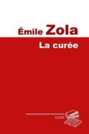 La Curée di Emile Zola edito da Createspace Independent Publishing Platform