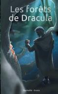 Les forêts de Dracula di Raphaëlle Eviana edito da Books on Demand