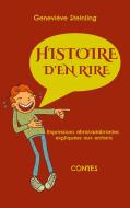 Histoire d'en rire di Geneviève Steinling edito da Books on Demand