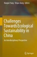 Challenges Towards Ecological Sustainability in China edito da Springer-Verlag GmbH