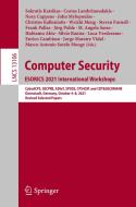 Computer Security. ESORICS 2021 International Workshops edito da Springer International Publishing
