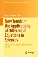 New Trends in the Applications of Differential Equations in Sciences edito da Springer International Publishing