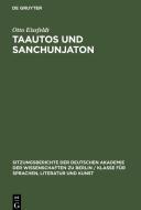 Taautos und Sanchunjaton di Otto Eissfeldt edito da De Gruyter