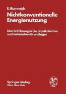 Nichtkonventionelle Energienutzung di Erich Rummich edito da Springer Vienna