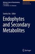 Endophytes And Secondary Metabolites edito da Springer International Publishing Ag