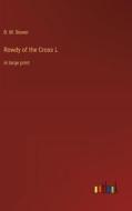 Rowdy of the Cross L di B. M. Bower edito da Outlook Verlag