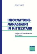 Informationsmanagement im Mittelstand di Jürgen Bussiek edito da Gabler Verlag