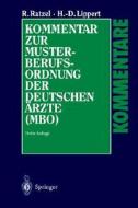 Kommentar Zur Musterberufsordnung Der Deutschen Drzte (MBO) di Rudolf Ratzel, Hans-Dieter Lippert edito da Springer