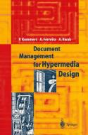Document Management for Hypermedia Design di Alcindo F. Ferreira, Piet A. M. Kommers, Alex W. Kwak edito da Springer Berlin Heidelberg