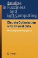 Discrete Optimization with Interval Data di Adam Kasperski edito da Springer-Verlag GmbH