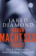 Warum macht Sex Spaß? di Jared Diamond edito da FISCHER Taschenbuch