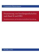 Finanzierung von Familiengesellschaften nach Basel II und IFRS di Constantin Bettermann edito da Lang, Peter GmbH