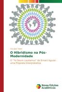 O Hibridismo na Pós-Modernidade di Ciro José Tabet edito da Novas Edições Acadêmicas