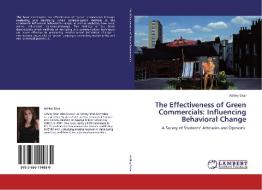 The Effectiveness of Green Commercials: Influencing Behavioral Change di Ashley Sitar edito da LAP Lambert Academic Publishing