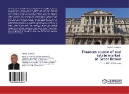 Finances source of real estate market in Great Britain di Tomasz Lechowicz edito da LAP Lambert Academic Publishing