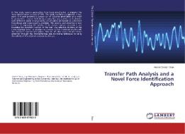 Transfer Path Analysis and a Novel Force Identification Approach di Andrei Cristian Stan edito da LAP Lambert Academic Publishing