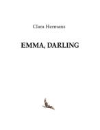 Emma, Darling di Clara Hermans edito da Books on Demand